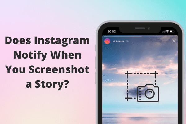 Does Instagram Notify When You Screenshot a Story?